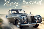 飞车劳斯莱斯，让你的旅程way beyond